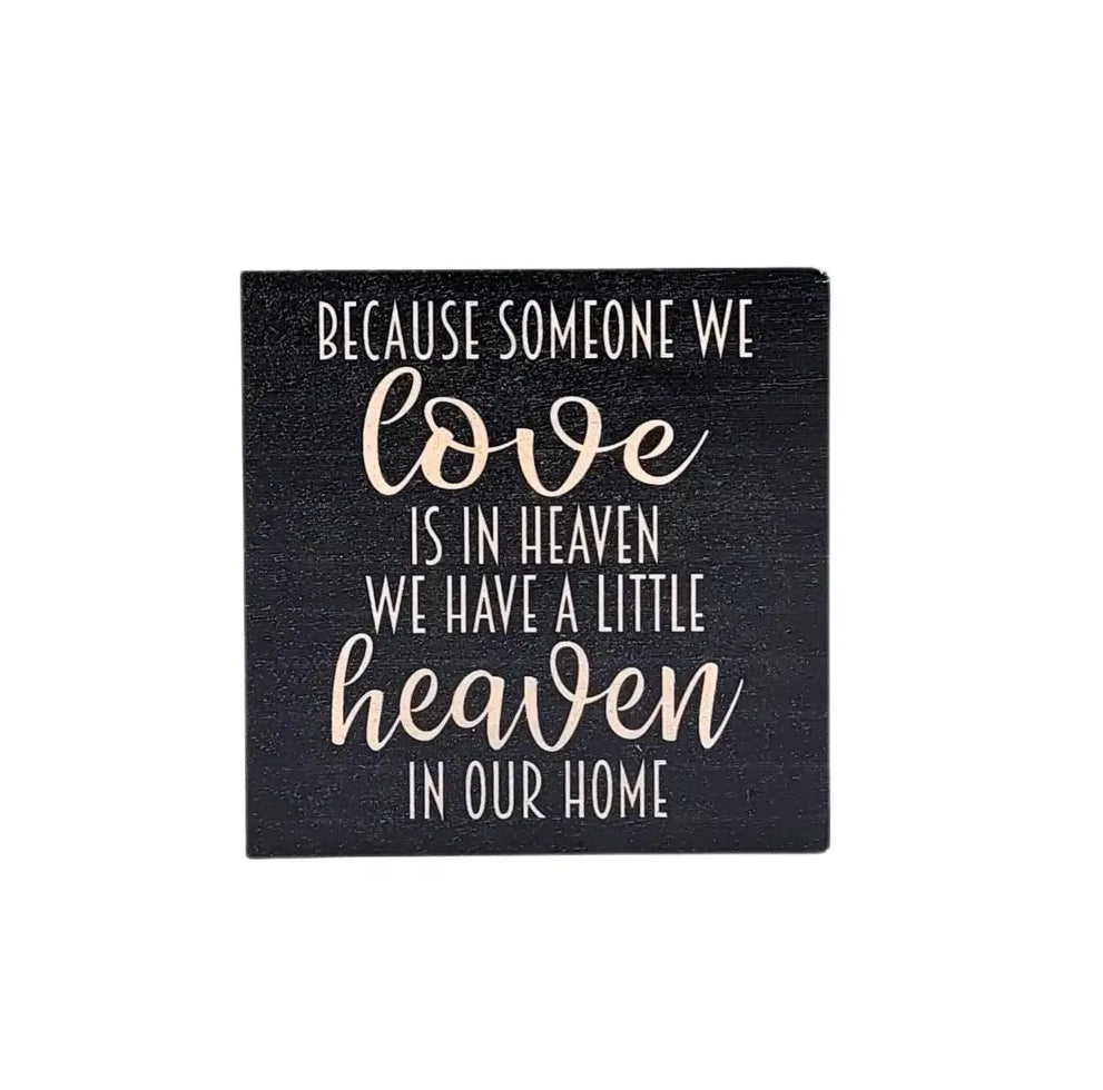 Someone We Love Is In Heaven Sign image 0