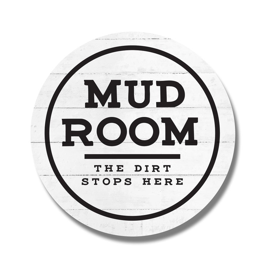 Mudroom The Dirt Stops Here White Circle image 0
