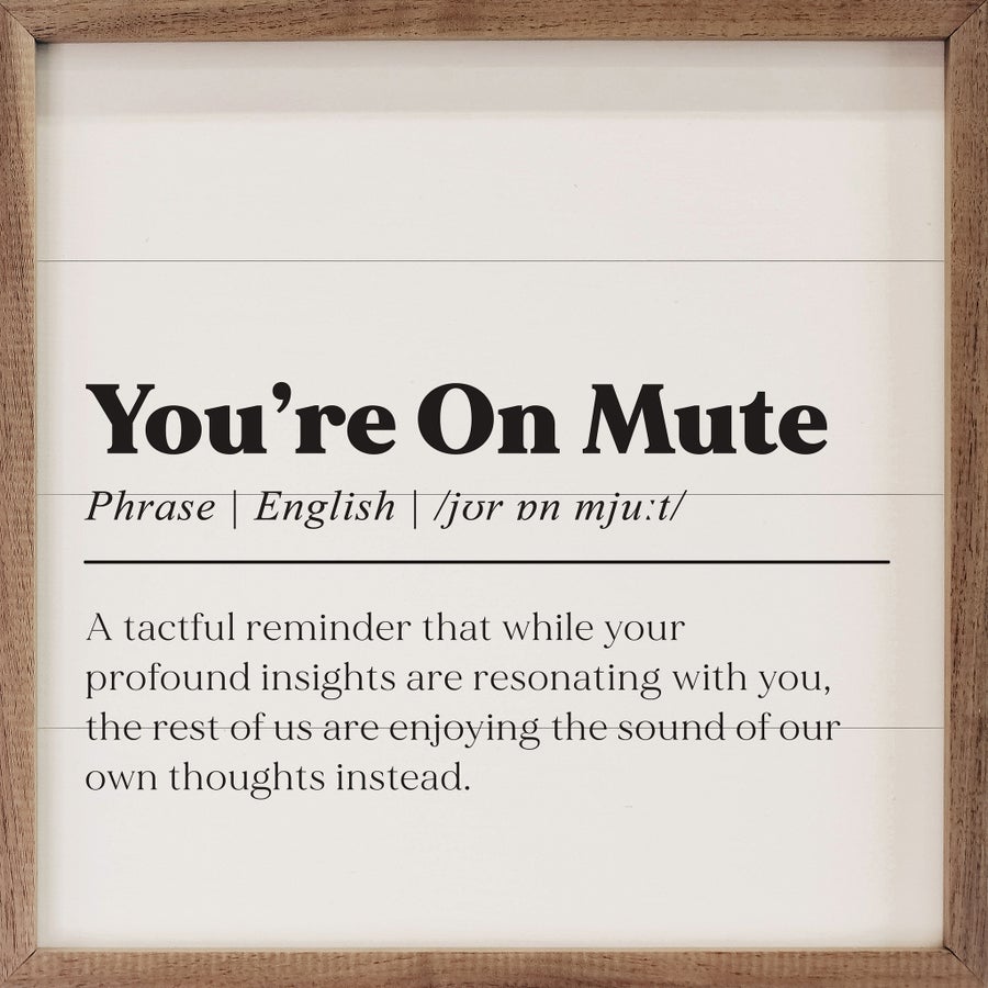 You're On Mute Definition White image 0