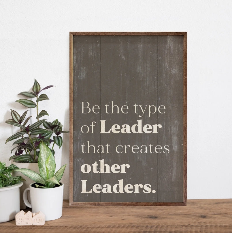 Be The Type Of Leader Brown image 0