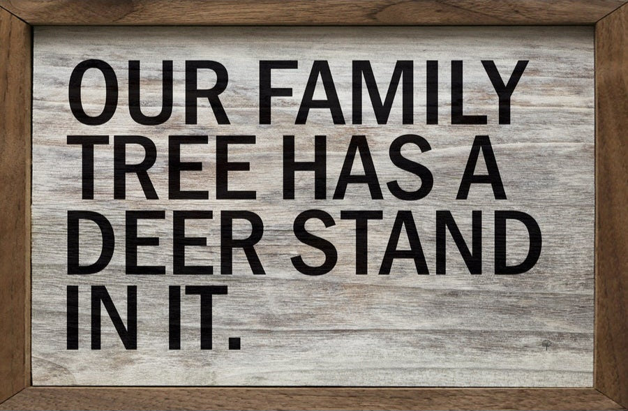 Our Family Tree Has A Deer Stand Whitewash image 0