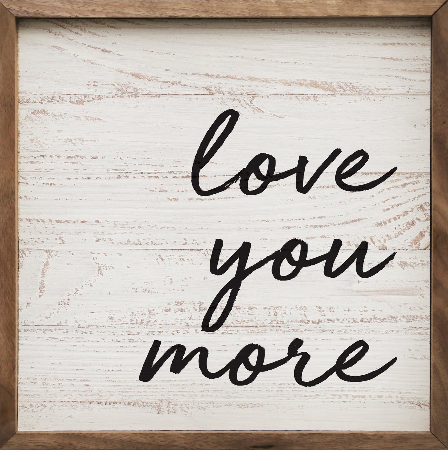 Love You More Whitewash image 0