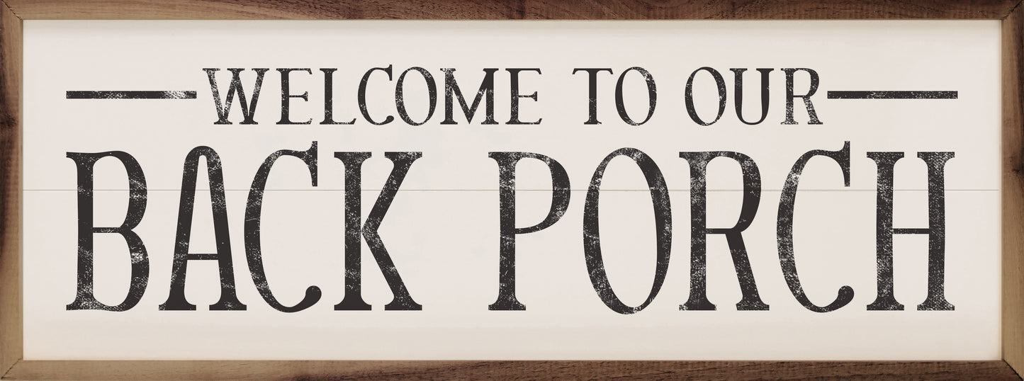 Welcome To Our Back Porch White image 0
