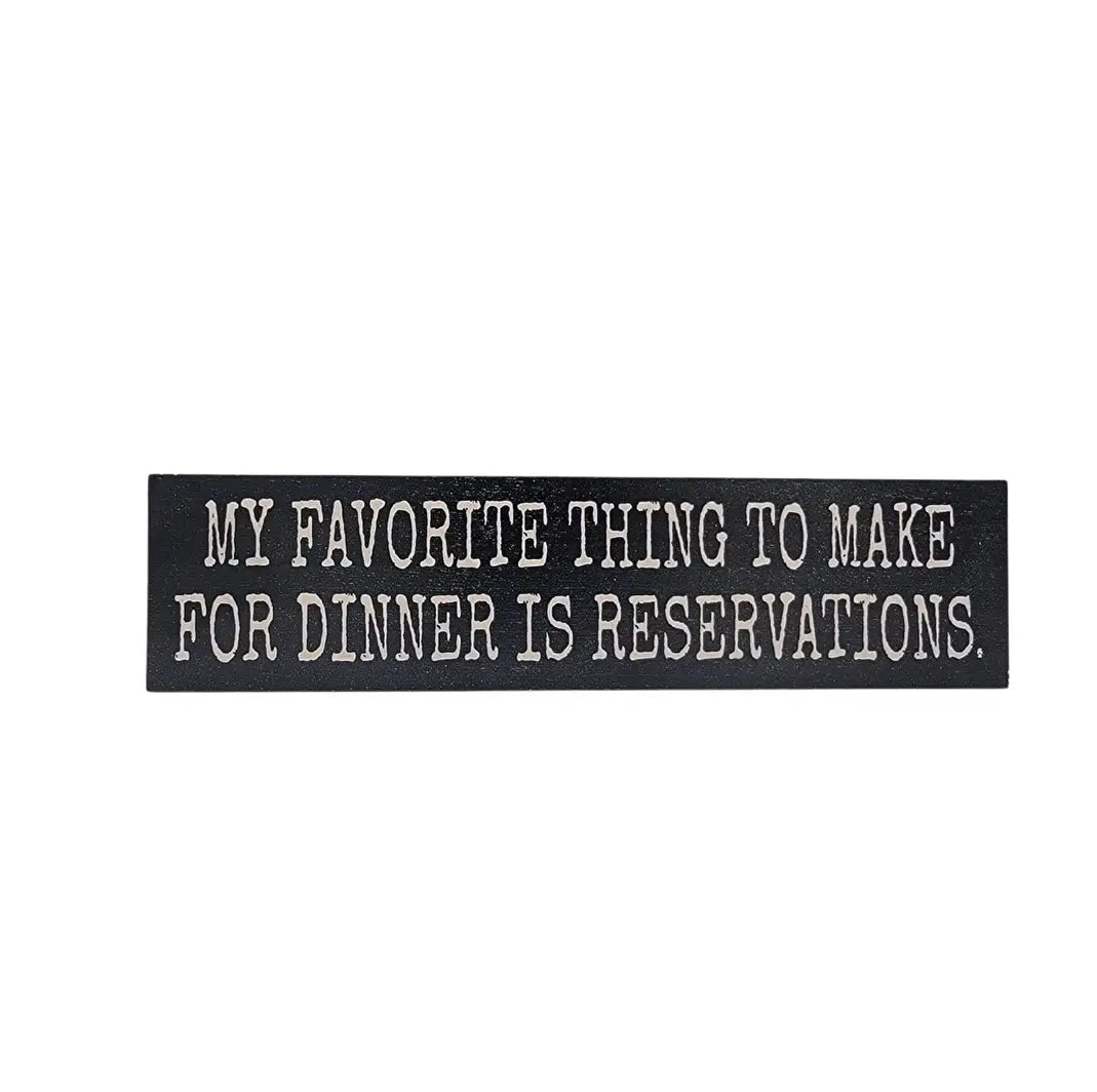 My Favorite Thing Sign image 0