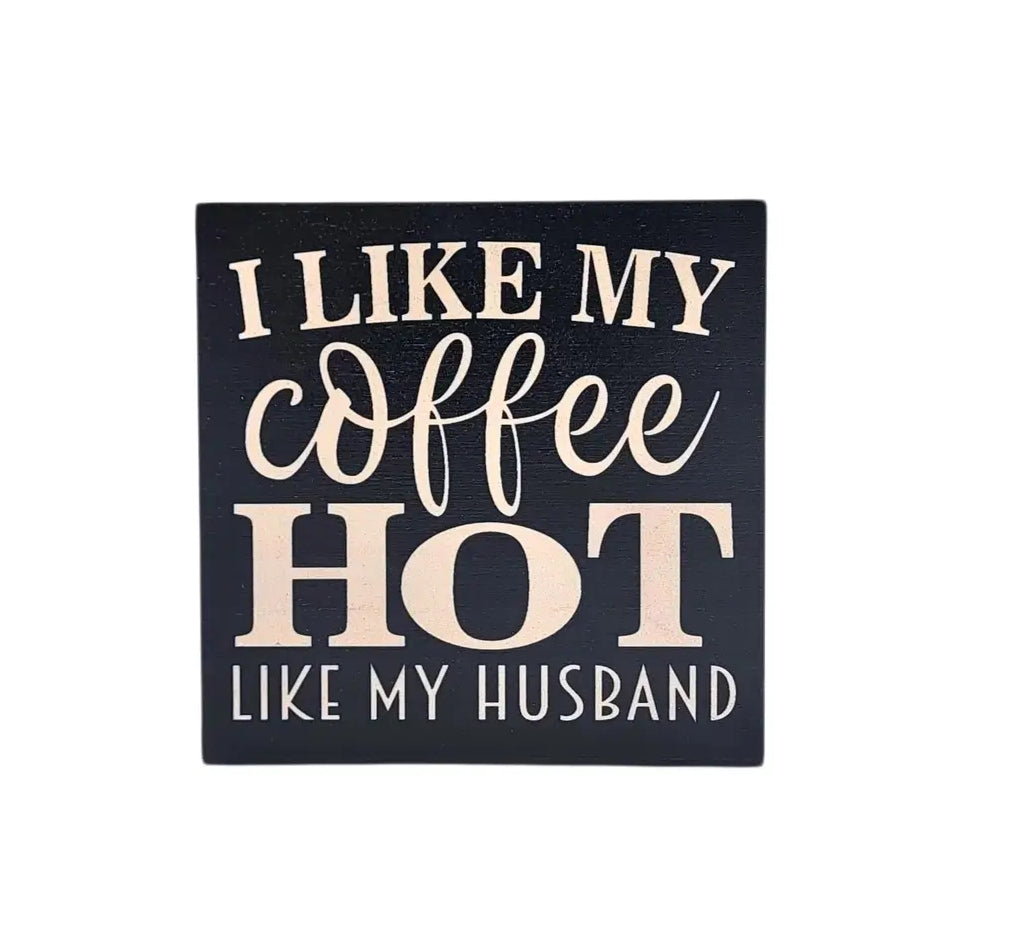 Hot Like My Husband Sign image 0