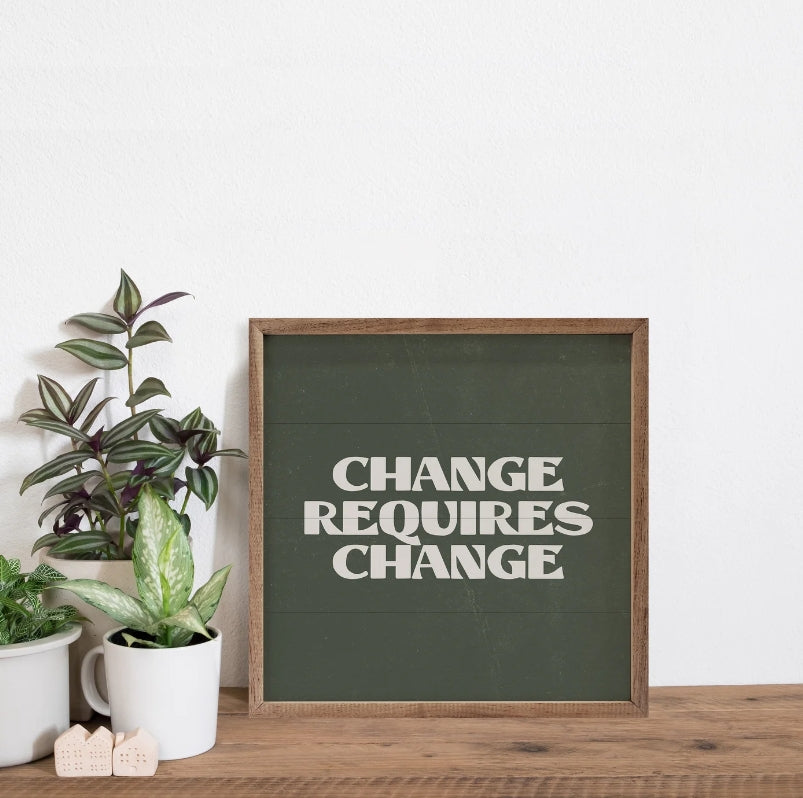 Change Requires Change Green image 1