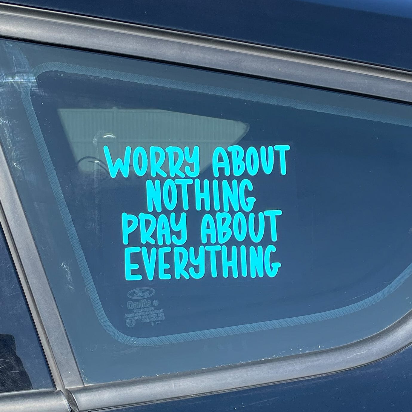 Worry About Nothing Pray About Everything Vinyl Decal