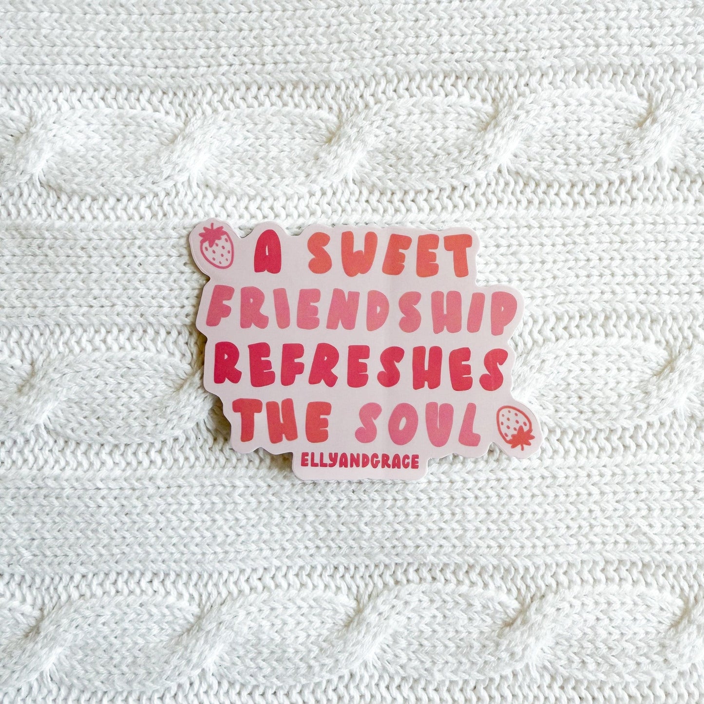 A Sweet Friendship Refreshes The Soul Sticker