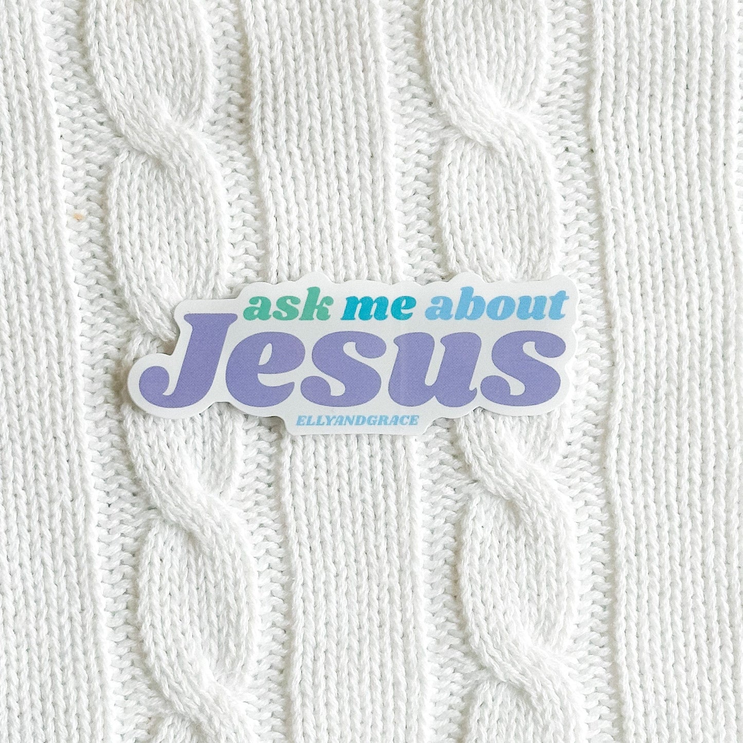 Ask Me About Jesus Sticker