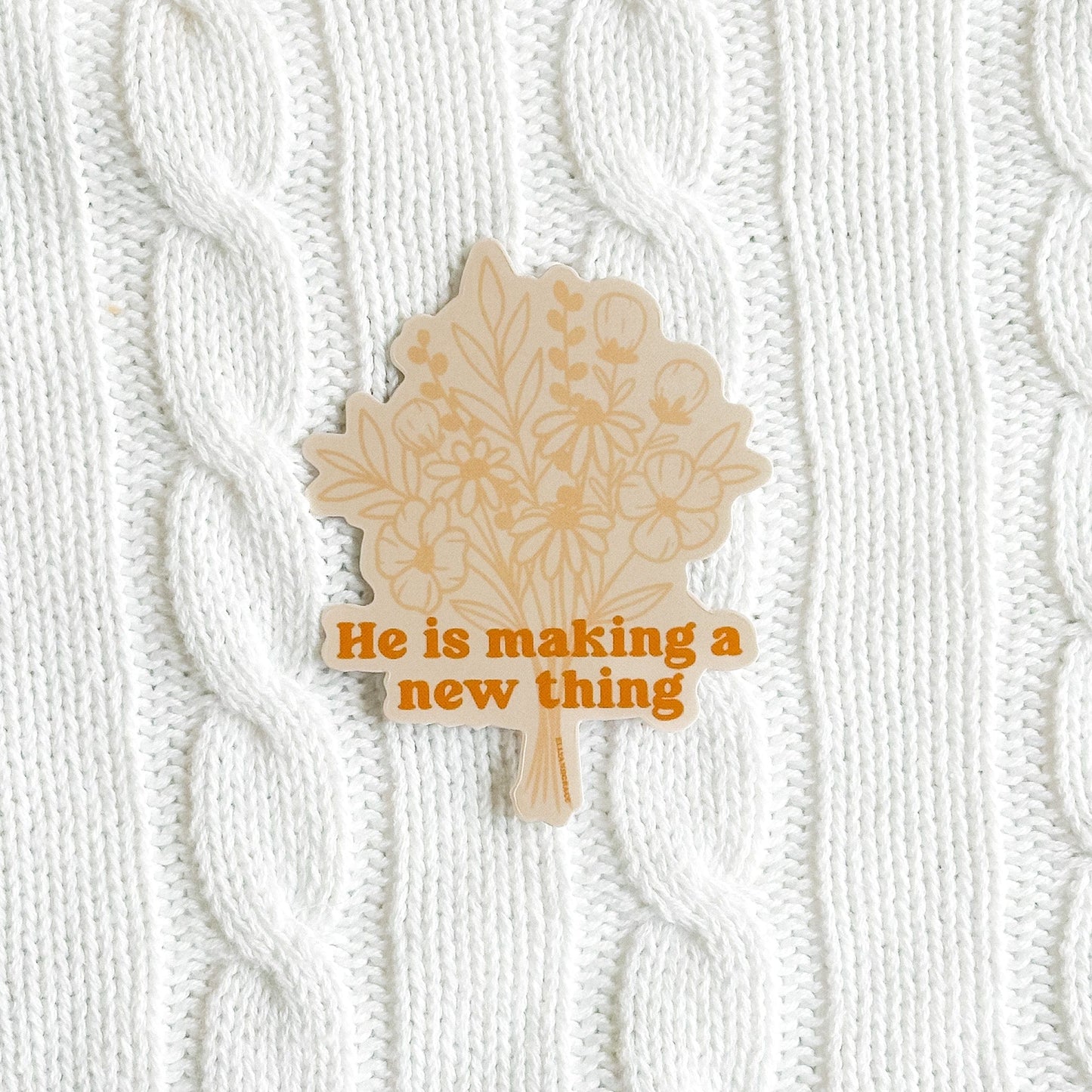 He Is Making A New Thing Sticker