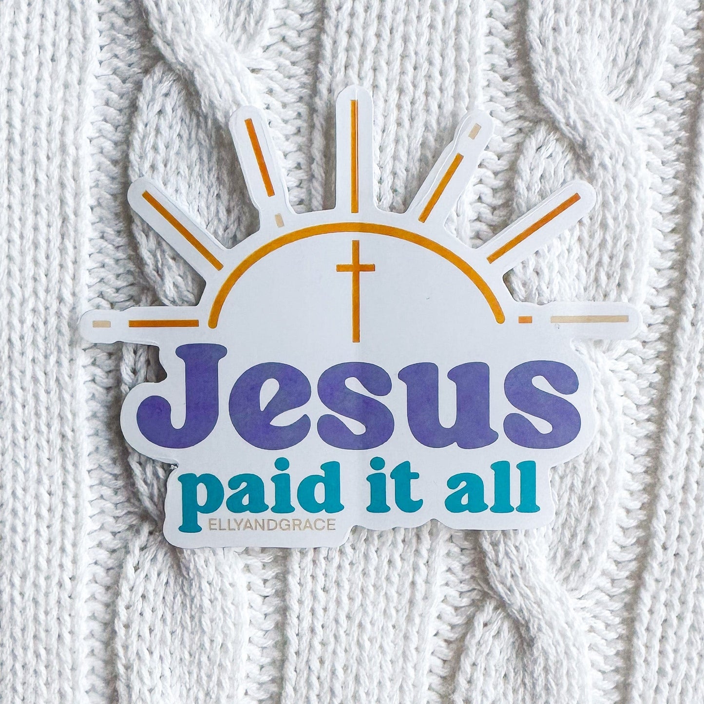 Jesus Paid It All Sticker