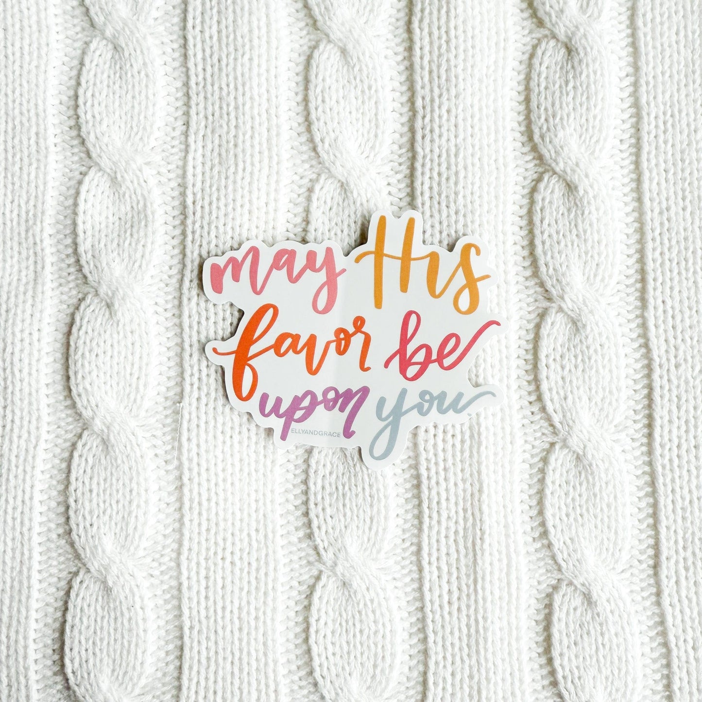 May His Favor Be Upon You Sticker