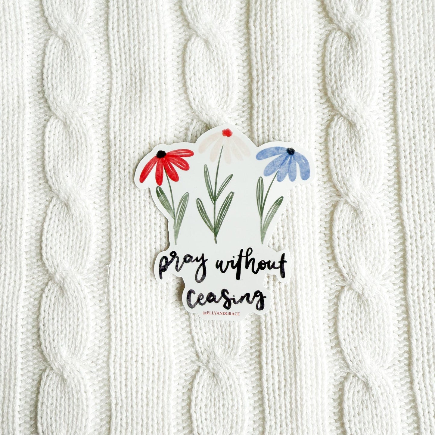 Pray Without Ceasing Sticker