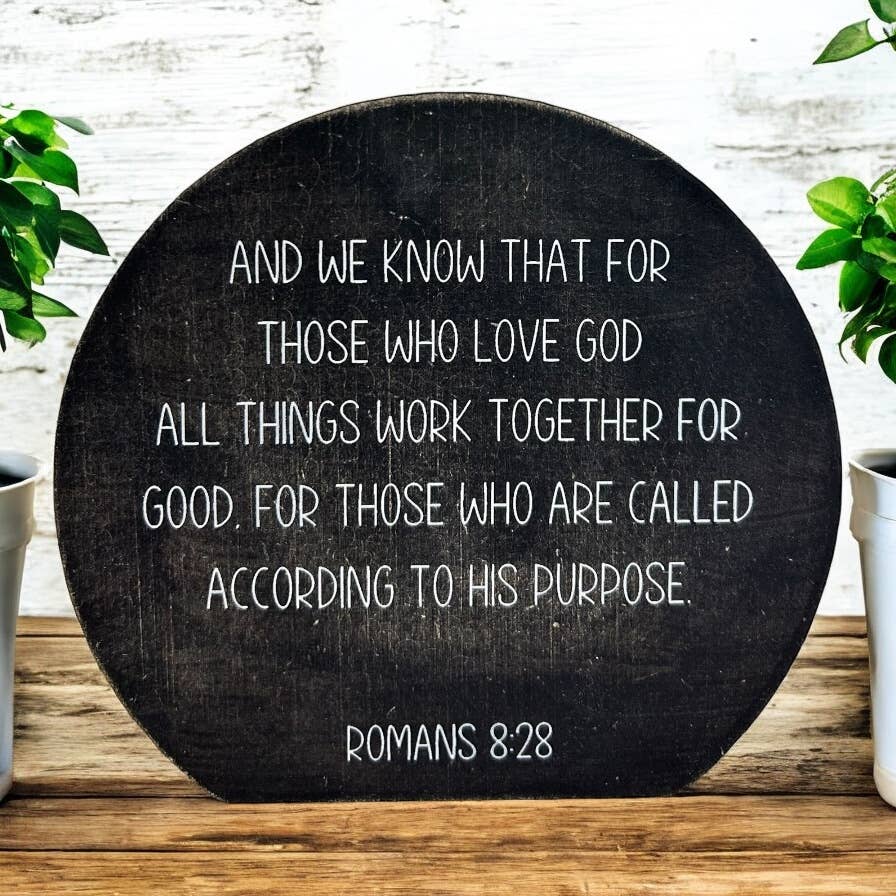 All Things Work Together Sign