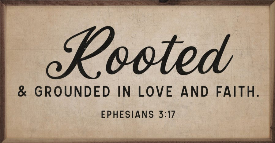 Rooted And Grounded Ephesians 3:17
 image 0