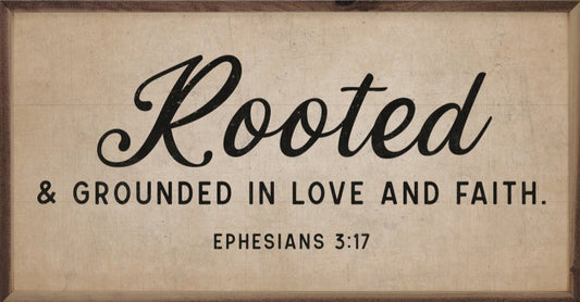 Rooted And Grounded Ephesians 3:17
 image 0