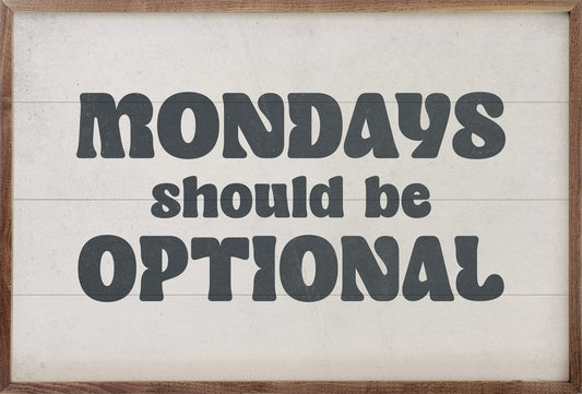 Mondays Should Be Optional White image 0