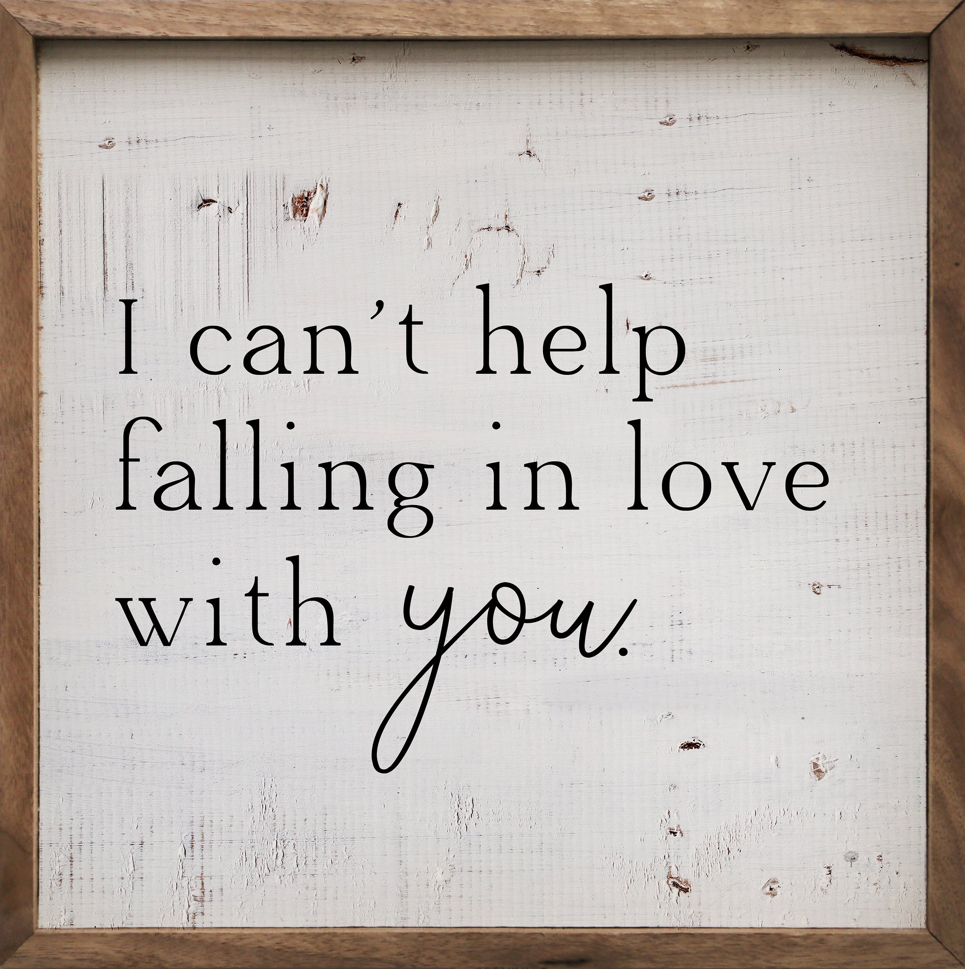 I Can't Help Falling In Love With You Whitewash image 0