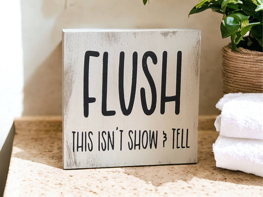 Flush Sign