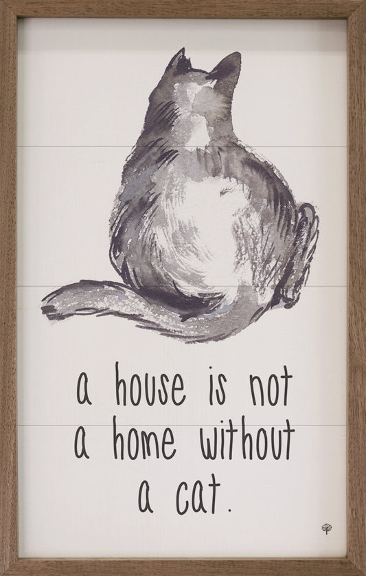 A House Is Not A Home Without A Cat White