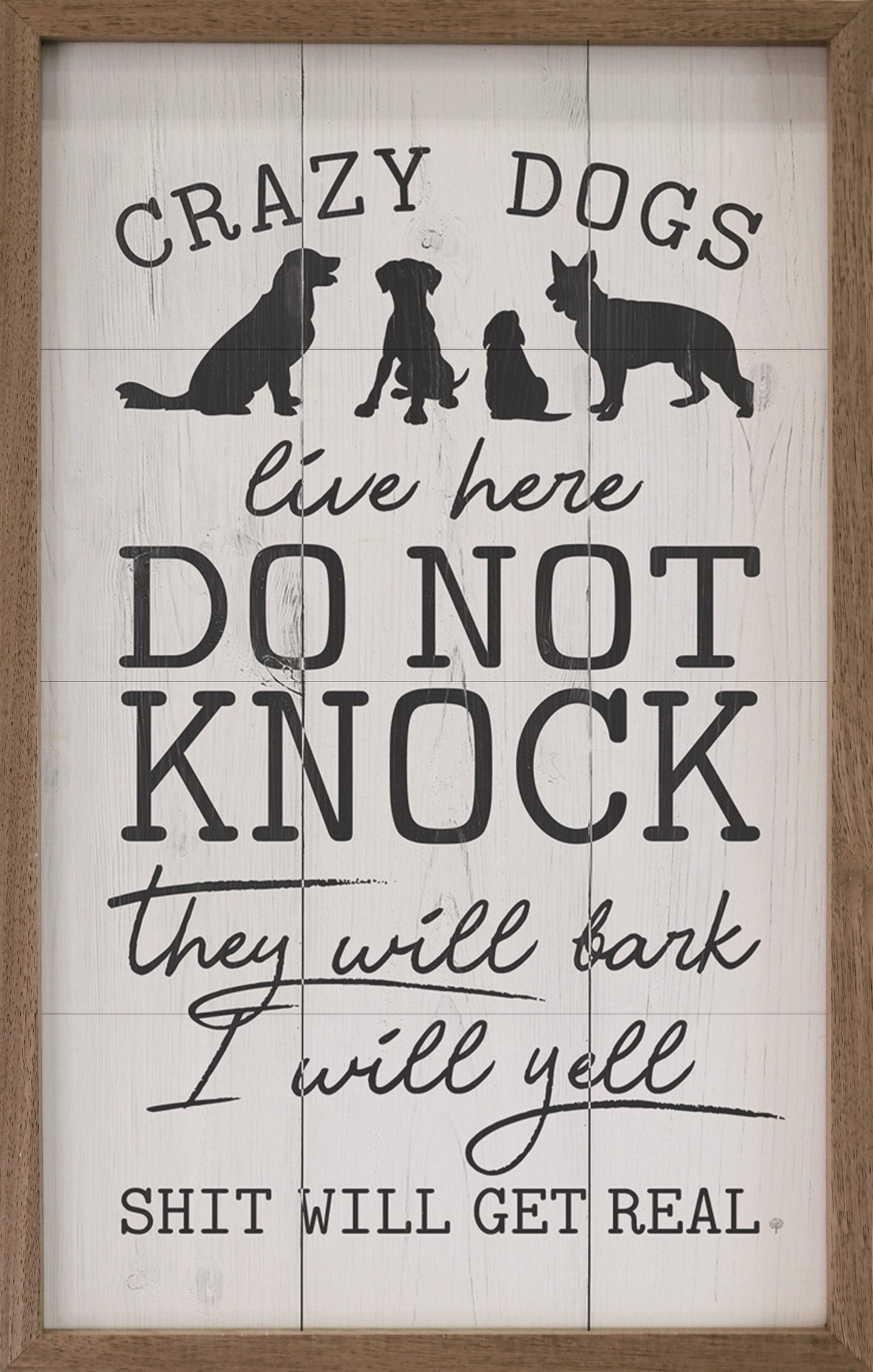 Do Not Knock Crazy Dogs Live Here Whitewash