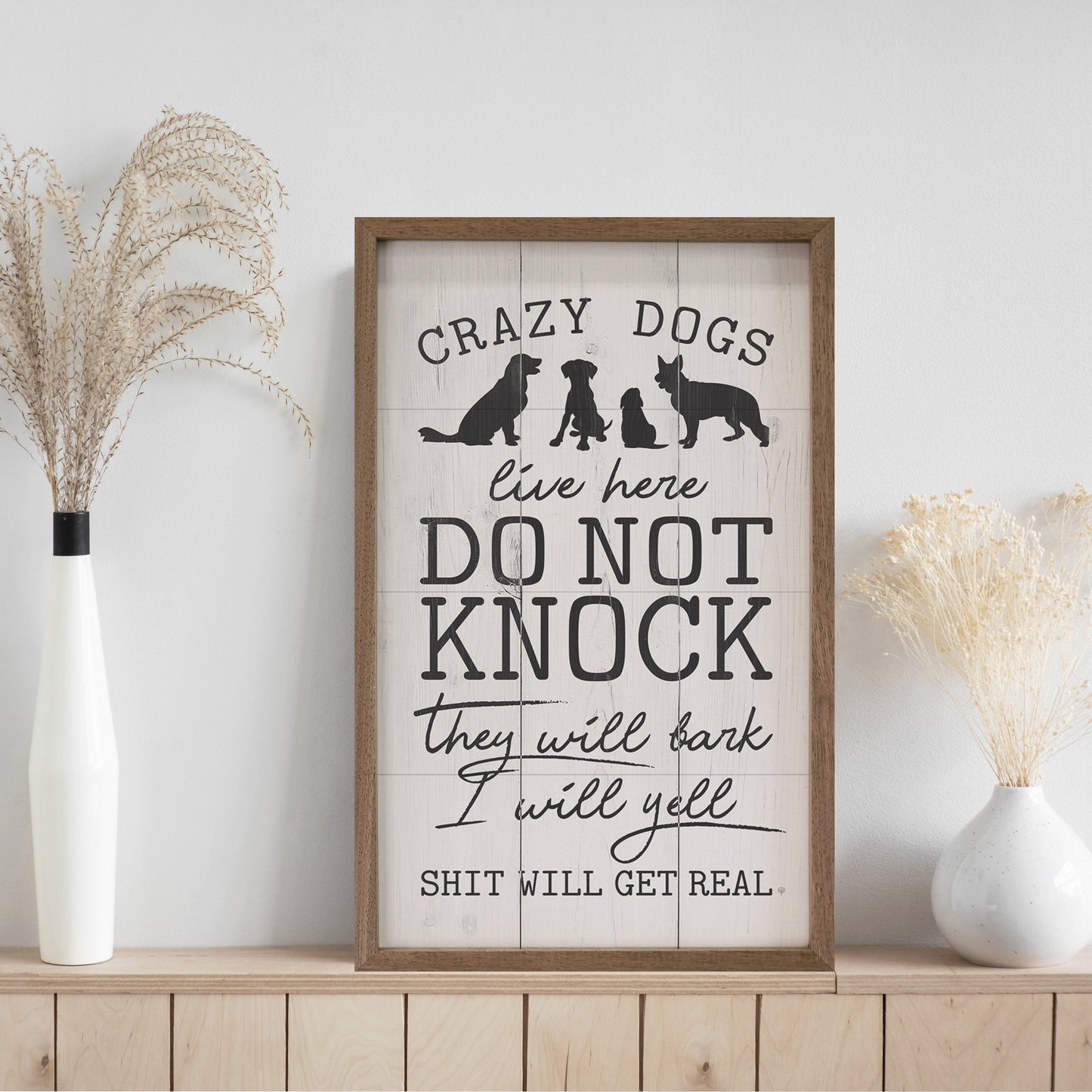 Do Not Knock Crazy Dogs Live Here Whitewash