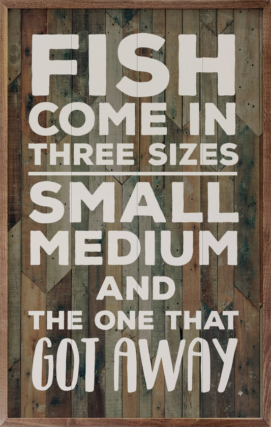 Fish Come in Three Sizes Brown