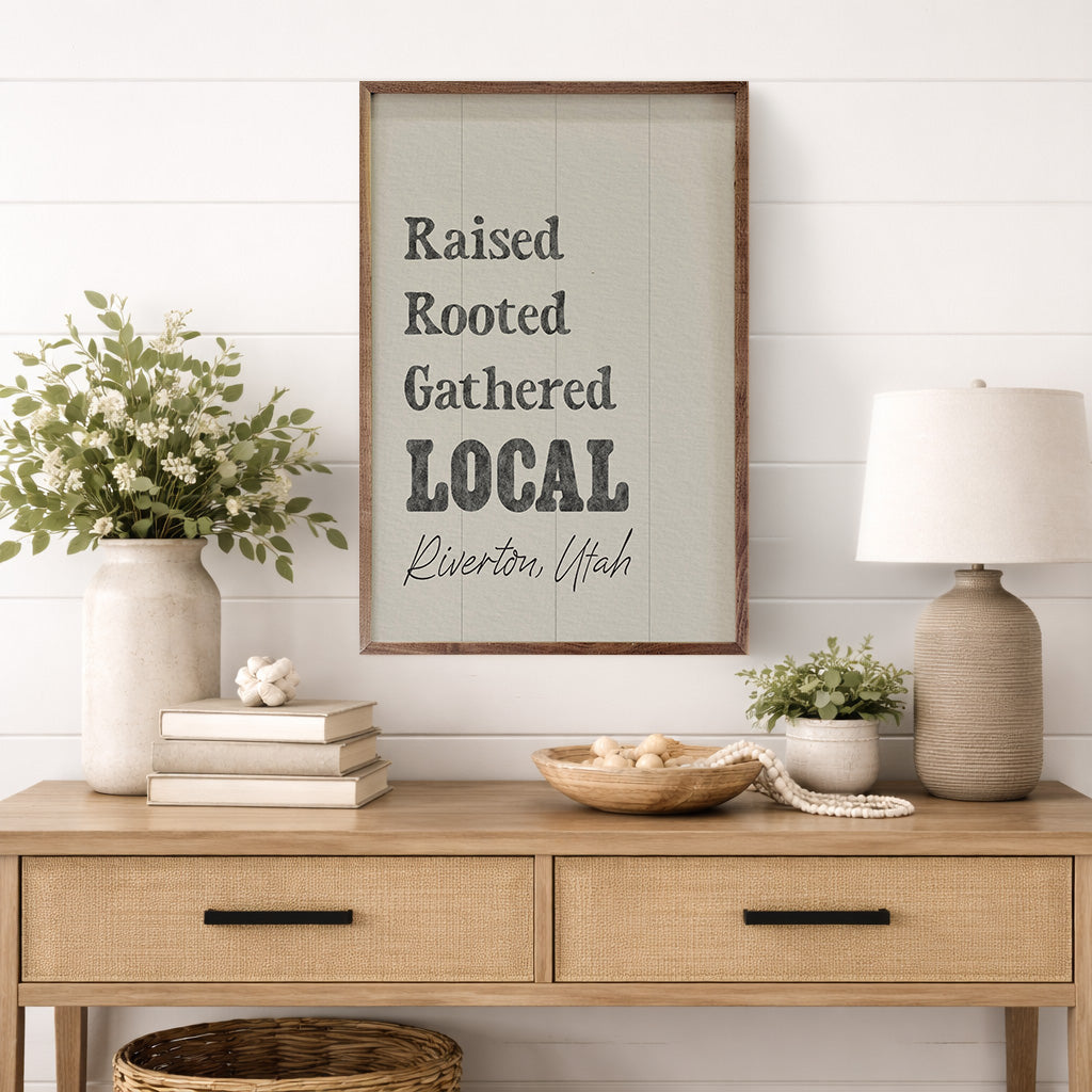Raised Rooted Gathered Local Personalized