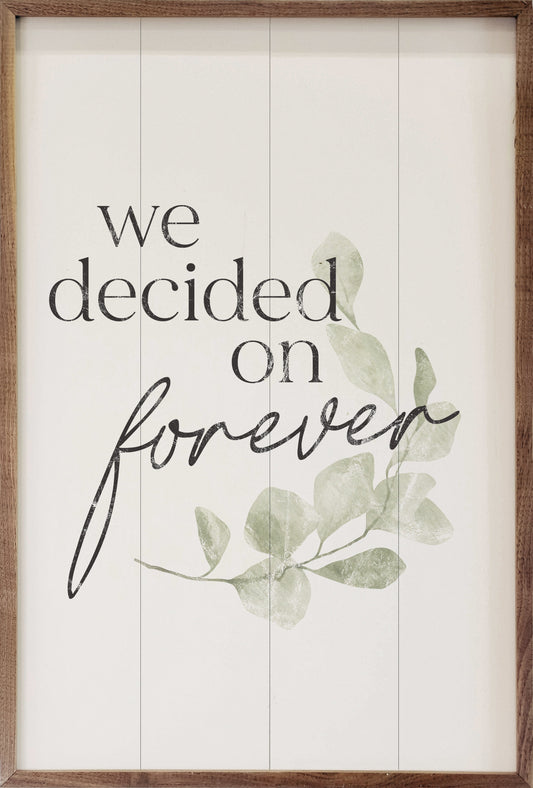 We Decided On Forever Greenery White