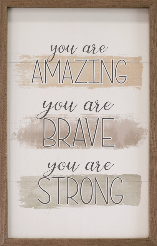 You Are Amazing Brave Strong White