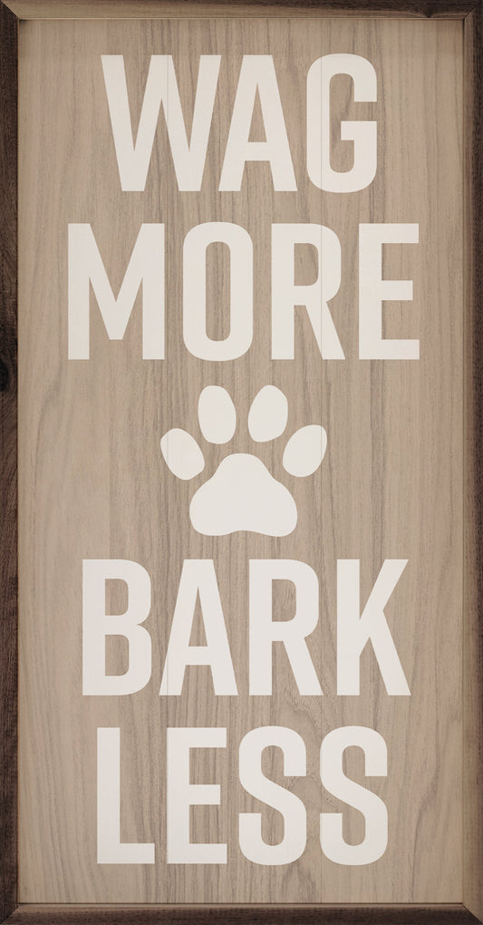 Wag More Bark Less Paw Whitewash