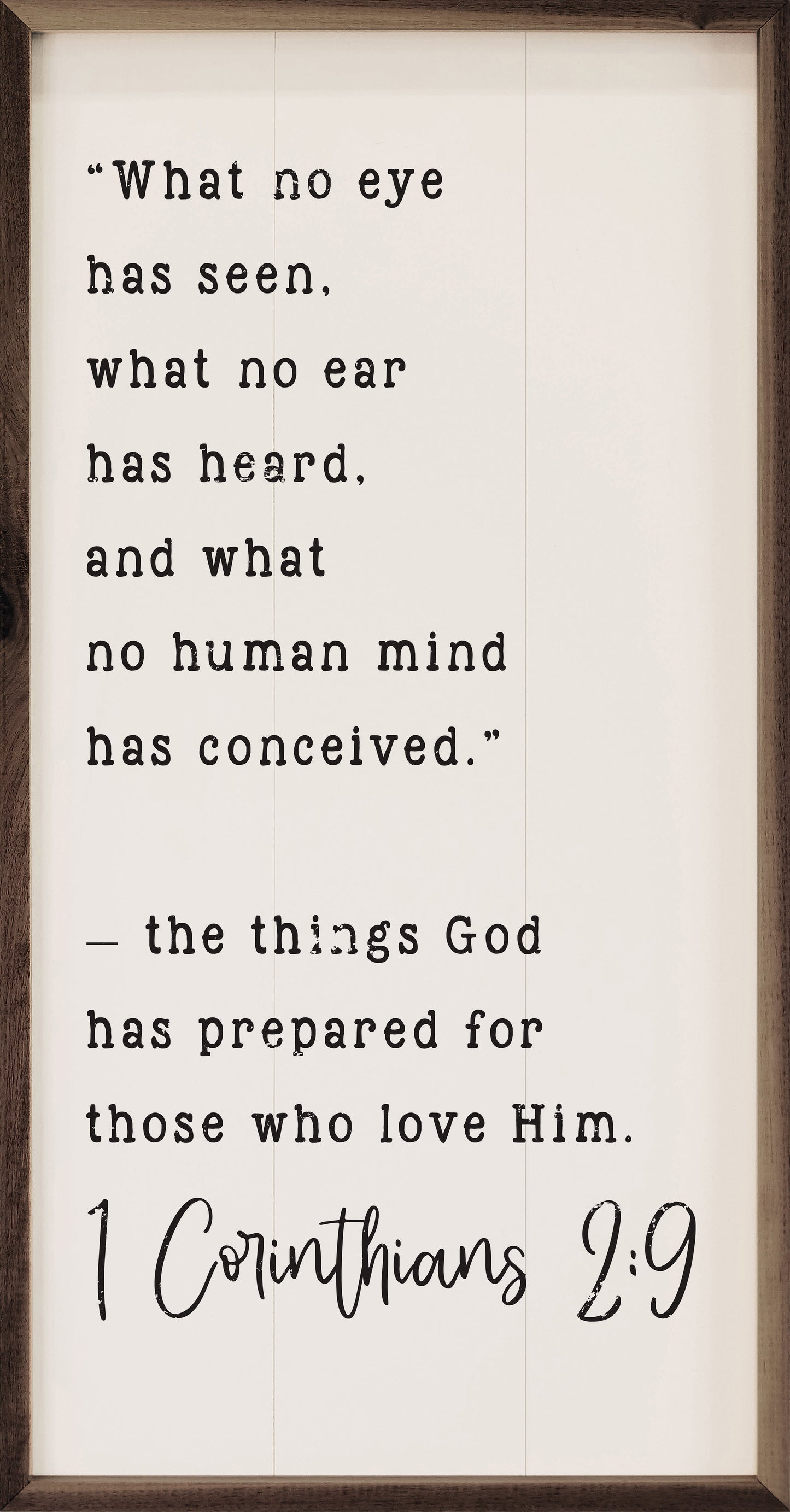 What No Eye Has Seen Corinthians 2.9 White