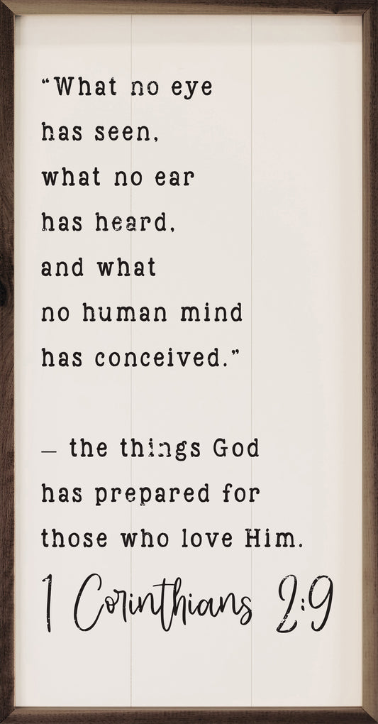 What No Eye Has Seen Corinthians 2.9 White