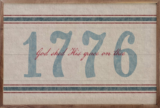 1776 God Shed His Grace Americana