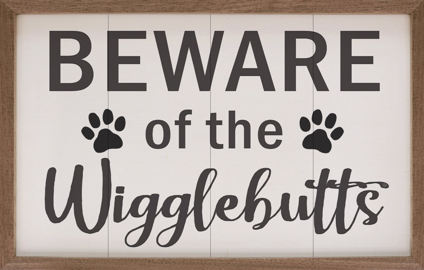 Beware Of Wigglebutts Paws White