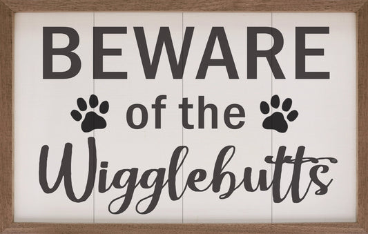 Beware Of Wigglebutts Paws White