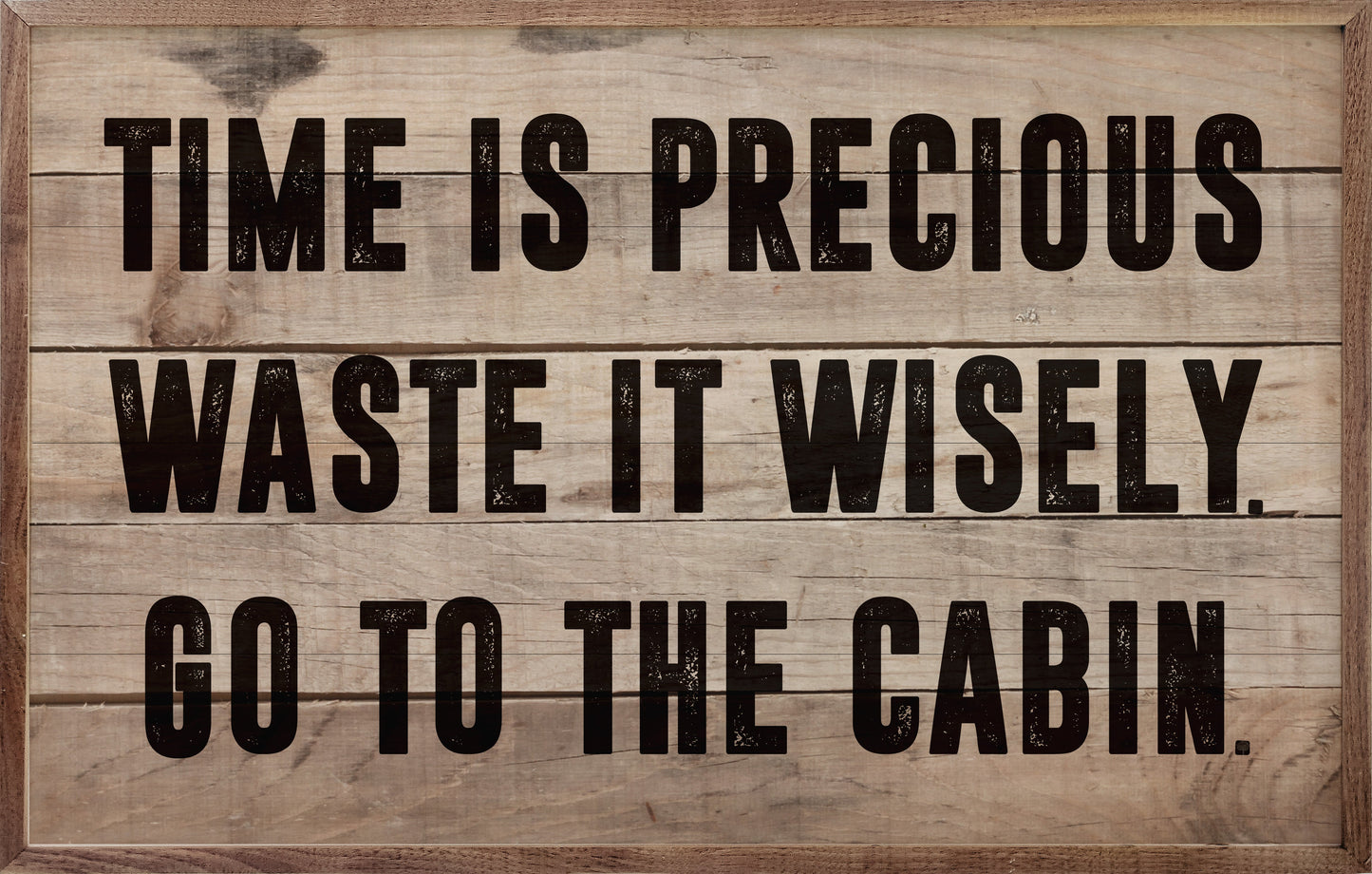 Go To The Cabin Whitewash