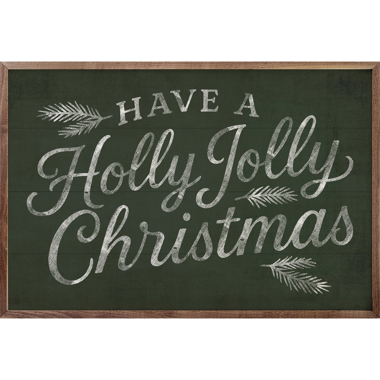 Have A Holly Jolly Christmas