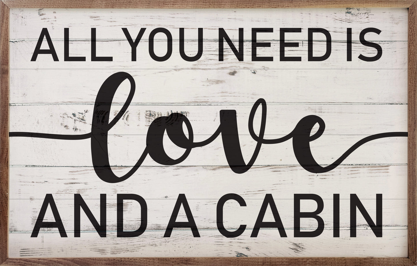 Love And A Cabin Whitewash