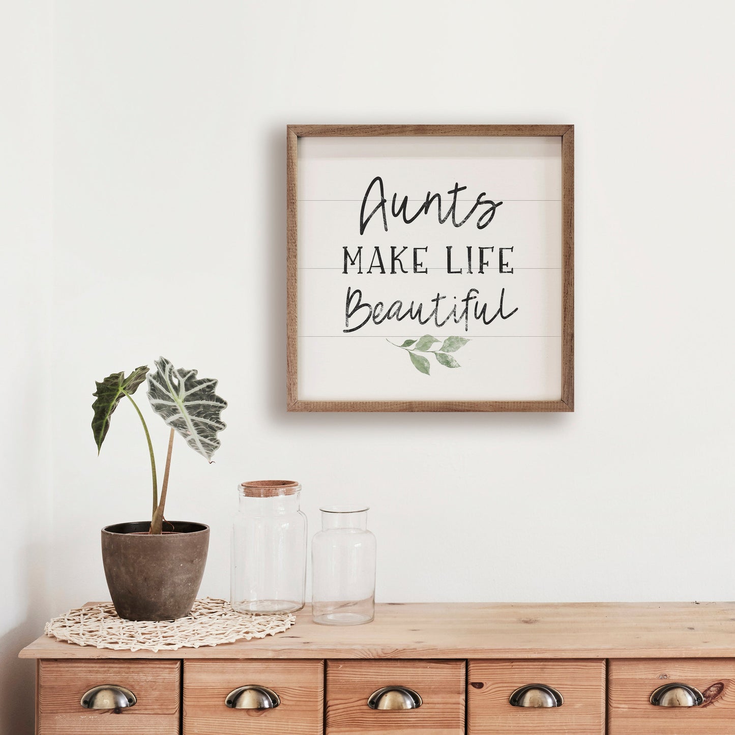 Aunts Make Life Beautiful Greenery White