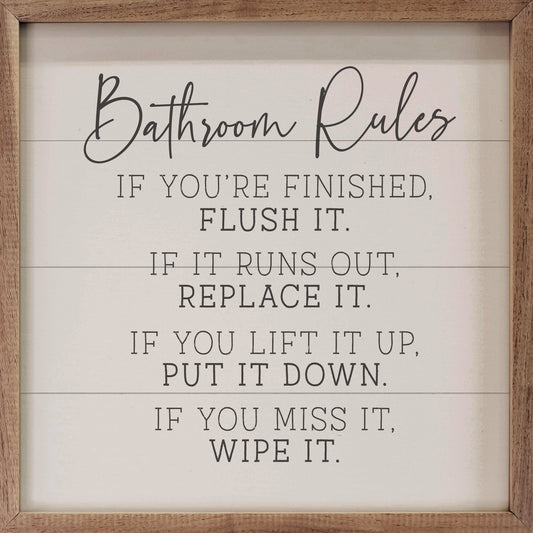 Bathroom Rules If You're Finished White