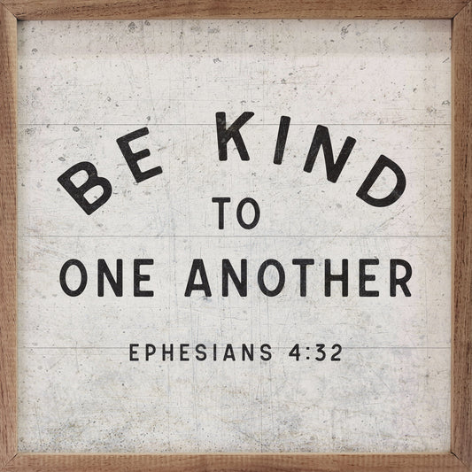Be Kind To One Another Ephesians 4 32 White