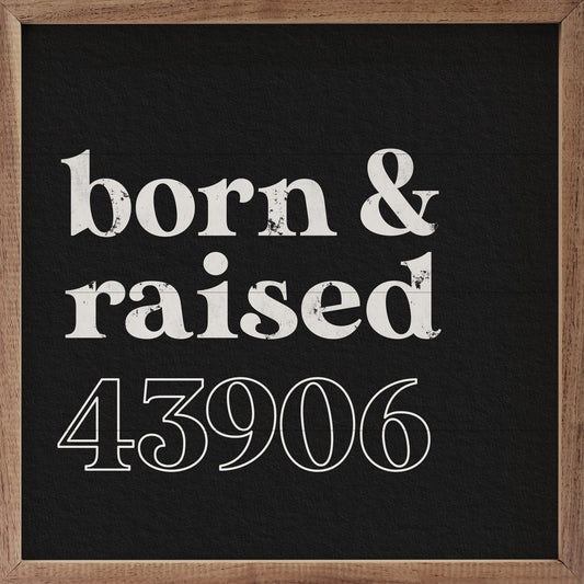 Born And Raised Hometown Personalized