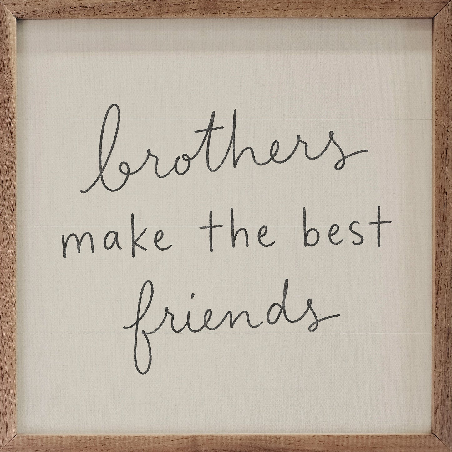 Brothers Make The Best Friends