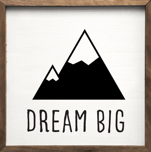 Dream Big Mountains Black White