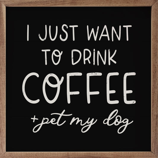 Drink Coffee Pet My Dog Black