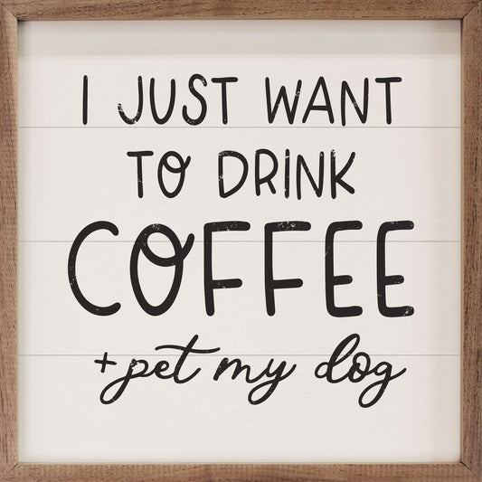 Drink Coffee Pet My Dog White