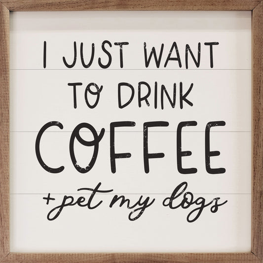 Drink Coffee Pet My Dogs White
