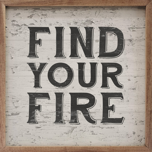 Find Your Fire Whitewash