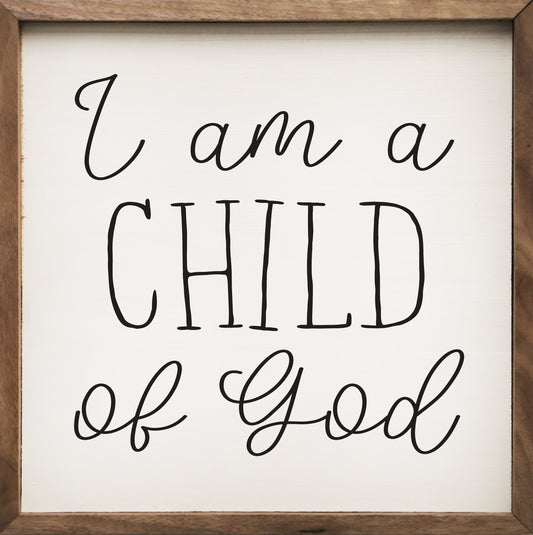 I Am A Child Of God White